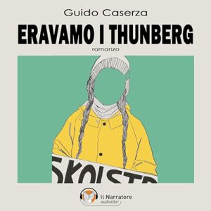Guido Caserza – Eravamo i Thunberg (2023) (mp3 – 128 kbps)
