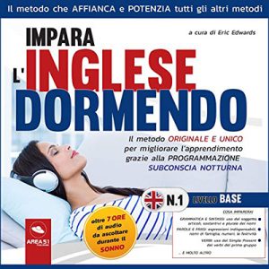 Eric Edwards – Grammatica e Sintassi. Parole e Frasi – Verbi꞉ Impara l’inglese dormendo. Livello base 1 (2019) (mp3 – 128 kbps)