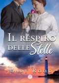 Mary Rood - Il respiro delle stelle (2023)