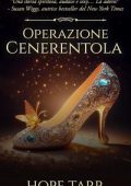Hope Tarr - Una Cenerentola improvvisata Vol. 1. Operazione Cenerentola (2023)