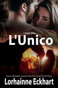 Lorhainne Eckhart – I fratelli Wilde Vol. 1. L’unico (2023)