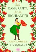 Anna Campbell - Serie Highlanders Vol. 3. Una dama rapita per un Highlander (2023)