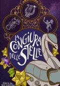 Giulia Silvestri - Il diario dei racconti perduti. La congiura delle Stelle. Il Gatto e la Stella (2023)
