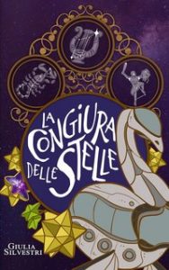 Giulia Silvestri – Il diario dei racconti perduti. La congiura delle Stelle. Il Gatto e la Stella (2023)