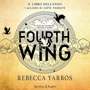 Rebecca Yarros – Fourth Wing꞉ Edizione italiana (2023) (mp3 – 128 kbps)