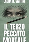 Laura H. Sartini - Il terzo peccato mortale (2023)