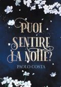 Paolo Costa - Puoi sentire la notte? (2023)