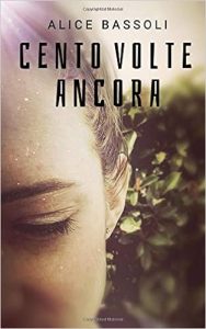 Alice Bassoli – Cento volte ancora (2019)