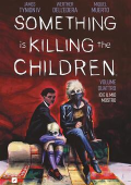 img Something is Killing the Children 4 - Io e il mio mostro (2022)
