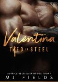 MJ Fields - Tied in Steel Vol. 1. Valentina (2023)