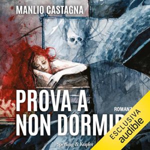 Manlio Castagna – Prova a non dormire (2023) (mp3 – 128 kbps)