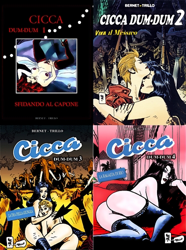 Cicca Dum-Dum – Serie Completa (4 volumi)(Jordi Bernet & Carlos Trillo)