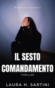 Laura H. Sartini – Il sesto comandamento (2023)
