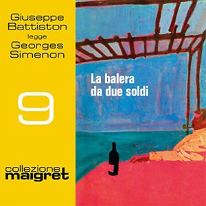 Georges Simenon – La balera da due soldi꞉ Maigret 9 (2016) (mp3 – 128 kbps)