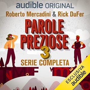 Rick DuFer, Roberto Mercadini – Parole preziose 3 – Serie completa (2021) (mp3 – 128 kbps)