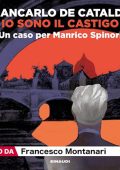 Giancarlo De Cataldo - Io sono il castigo꞉ Un caso per Manrico Spinori (2023) (mp3 - 128 kbps)