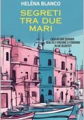 Heléna Blanco - Segreti tra due mari (2023)