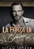 Susan Stoker - Team Delta Due Vol. 7. La forza di Ember (2023)