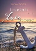Silvia Rossi - Lascerò la luce accesa (2023)