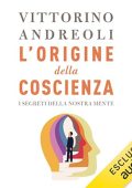 Vittorino Andreoli - L'origine della coscienza꞉ I segreti della nostra mente (2023) (mp3 - 128 kbps)