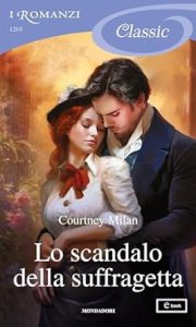 Courtney Milan – Brothers Sinister Vol. 4. Lo scandalo della suffragetta (2023)