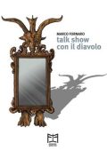 Marco Fornaro - Talk show con il diavolo (2023)