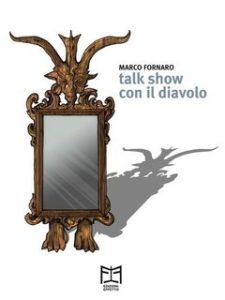 Marco Fornaro – Talk show con il diavolo (2023)