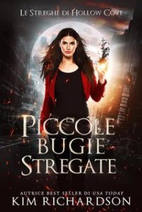 Kim Richardson – Le Streghe di Hollow Cove Vol. 12. Piccole bugie stregate (2023)