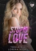 Lorena Nigro, Teresa D.G. - Stupid Love (2023)