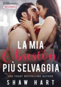 Shaw Hart - La mia ossessione più selvaggia (2023)
