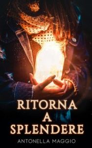 Antonella Maggio – Ritorna a splendere (2023)