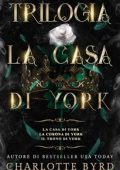 Charlotte Byrd - Trilogia La Casa di York (2023)