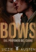 Lizzie Austen - Bows: Dal profondo del cuore (2023)