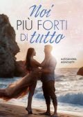 Alessandra Agnoletti - Noi più forti di tutto (2023)