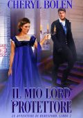 Cheryl Bolen - Le avventure dei Beresford Vol. 2. Il mio Lord Protettore (2023)