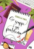Isabella Vinci - P.S. Agency Vol. 2. Se scappi è un problema (2023)