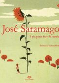 José Saramago - Il piu grande fiore del mondo (2012)