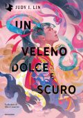 Judy I. Lin - Un veleno dolce e scuro (2023)