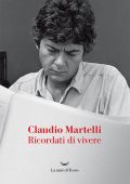 Claudio Martelli - Ricordati di vivere (2023)