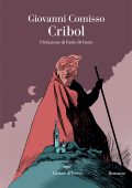 Giovanni Comisso - Cribol (2023)