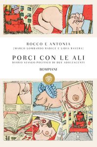 Marco Lombardo Radice, Lidia Ravera – Porci con le ali (2013)