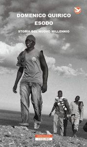 Domenico Quirico – Esodo. Storia del nuovo millennio (2016)