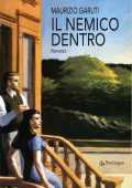 Maurizio Garuti - Il nemico dentro (2016)