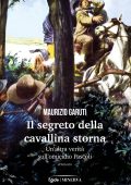 Maurizio Garuti - Il segreto della cavallina storna (2019)