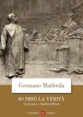 Germano Maifreda - Io dirò la verità (2020)