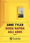 Anne Tyler - Guida rapida agli addii (2012)