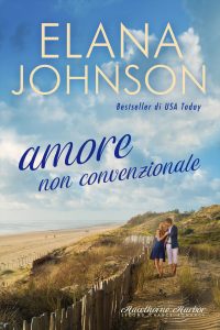 Elana Johnson – Hawthorne Harbor Vol. 1. Amore non convenzionale (2023)