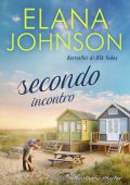 Elana Johnson - Hawthorne Harbor Vol. 2. Secondo incontro (2023)