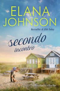 Elana Johnson – Hawthorne Harbor Vol. 2. Secondo incontro (2023)
