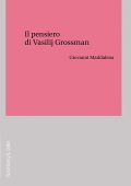 Giovanni Maddalena - Il pensiero di Vasilij Grossman (2023)